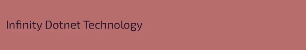 Infinity Dotnet Technology